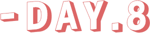 - Day.8